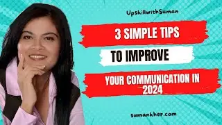 3 Simple tips to Improve Communication in 2024