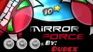 EASY DEMON!! Mirror Force by Dudex [DEMON] +All Coins |Geometry Dash 2.01| Icemanscastle|