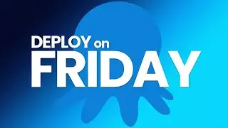 Deploy on Friday, Ep. 46 (February 23, 2024)