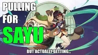 PULLING FOR SAYU, BUT ACTUALLY GETTING... - Genshin Impact