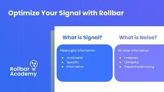 Optimize your signal with Rollbar