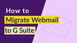 Backup webmail email account to G Suite email account directly || Email Backup Wizard.