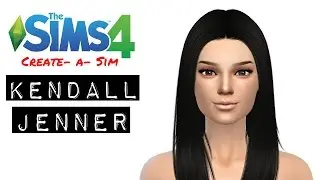The Sims 4 |CAS| Kendall Jenner