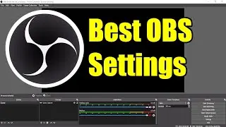 Best OBS Settings For Recording [NEW]