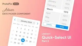 Rapid Prototyping Kit | #9 Date Picker ProtoPie Tutorial - Quick Select UI Part 2