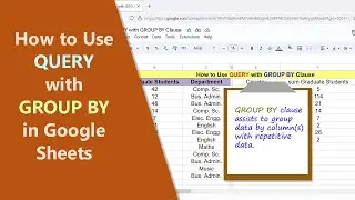 Google Sheets | QUERY | Function | GROUP BY | Clause | How To | Example | Spreadsheet | Tutorial