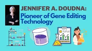 Jennifer A. Doudna: Pioneer of Gene Editing Technology