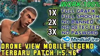 Drone View Mobile Legend Terbaru Patch 1.5.46 |  Work 100% All Grafik - No Pasword
