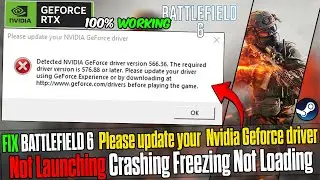 How to Fix Battlefield 6 🛠️ Please Update Your NVIDIA GeForce Driver Error on PC