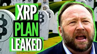 Alex Jones: XRP Secret Plan LEAKED