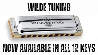 WILDE TUNED HARMONICAS - NOW AVAILABLE IN ALL 12 KEYS!  ♭♯