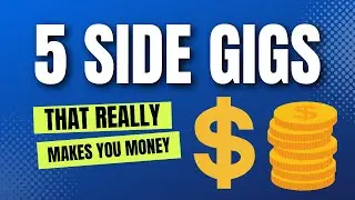 5 Side Gigs That Really Makes You Money