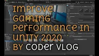 how to improve your gaming performance in unity