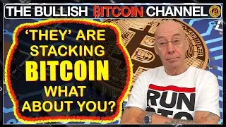 🇬🇧 BITCOIN |  ‘THEY’ are stacking hard, so why wouldn’t you!!! (Ep 661) 🚀