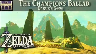The Champions Ballad, Daruk's Song | The Legend of Zelda, BOTW Tutorial