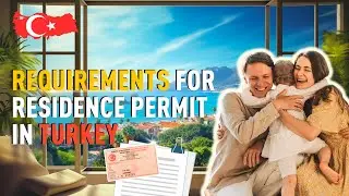What are the Requirements to get Turkish Residence Permit for Property Investment ?