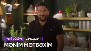 Mənim Mətbəxim - (Düşbərə şorbası, Göyərtili kətə, Ətli gürzə, Qozlu kəsmə qənd)  02.11.2024