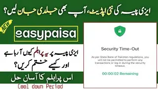 Easypaisa account security Time timeout problem | Security timeout | You are in cool off period |MFP