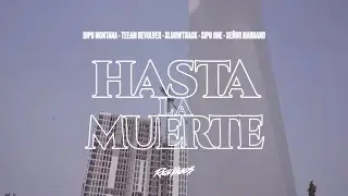 Bipo Montana, Señor Marrano, Teeam Revolver, Sipo One, Sloowtrack - Hasta La Muerte (Video Oficial)