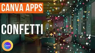 HOW TO USE THE CONFETTI APP IN CANVA #createoncanva #canva #canvassador