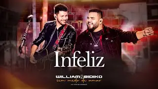 William e Bidiko - Infeliz AO VIVO (Clipe Oficial)