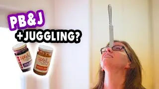 JUGGLING peanut butter and jelly SANDWICHES!