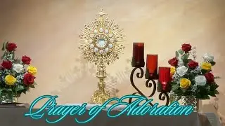 PRAYER OF ADORATION