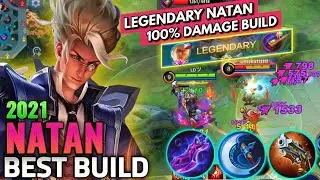 Natan 100% Damage Build | Natan Best Build 2021 | Top 1 Global Natan Build - MLBB