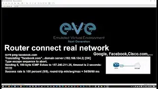 Setup Router Cisco EVE-ng in VMware connet to REAL Network, Cloud 8.8.8.8, Google.com, Facebook.com