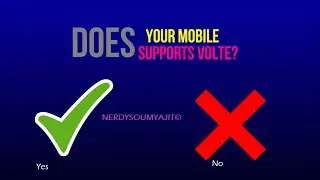 Does Your Mobile Supports VoLTE? | Jio | Nerdy Soumyajit
