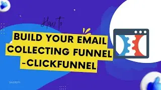 Build An E-Mail Collecting Funnel Using Click Funnel - Demo Email Funnel