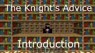 The Knight's Advice Introduction