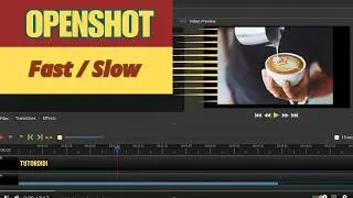 Fast Or Slow Motion  - OpenShot Video Editor Tutorial #4