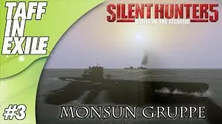 Silent Hunter 5 | Battle of the Atlantic | Monsun Gruppe