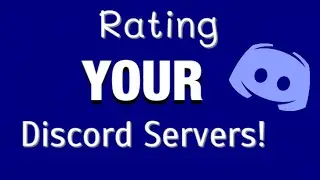 Rating YOUR Discord Servers! EP 1