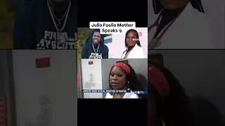 Julio Foolio Mother Speaks 🗣️ It did look like a movie in her words 💀after arrests were made