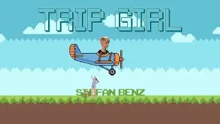 Stefan Benz - Trip Girl (Lyric Video)