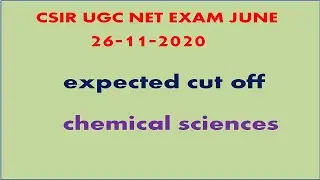 Expected cut off csir net Chemistry june 2020 | Exam review |