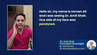Amazing Recovery from Facial Paralysis in Just 10 Days | Dr. Amit Shah - Best Neurologist in Mumbai