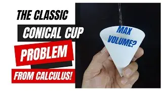 Calculus' Classic Cone Problem