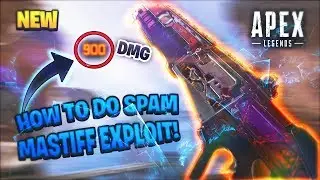 ''NEW'' MASTIFF SPAM EXPLOIT (WORKING JUNE 20) APEX LEGENDS