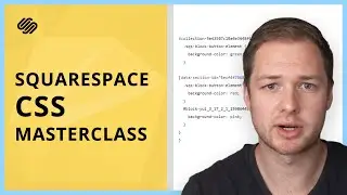 Squarespace CSS Masterclass: Using Scope to Target Specific Elements