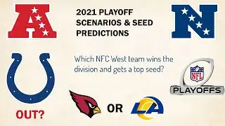 2021 NFL Playoff Scenarios & Seed Predictions