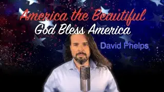 God Bless America The Beautiful