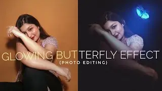 Butterfly Glowing Effect (photo editing) | photo Editing tutorial video | saydatayba