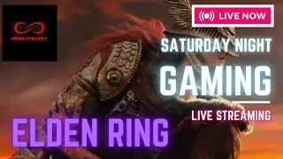 Saturday Night Gaming Presents-Elden Ring!