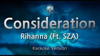 Rihanna-Consideration (Ft. SZA) (Karaoke Version)