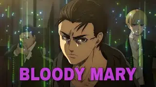 Eren Yeager - Bloody Mary [AMV/Edit] Quick Edit!