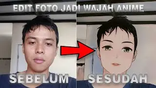 Cara Edit Foto Menjadi Wajah Anime Hanya Dengan 1 Kali Klik