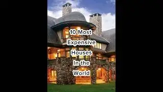 10 Most Expensive Houses in the world #shorts #expensive #houses #world